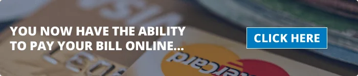 You now have the ability to pay your bill online. Click Here.